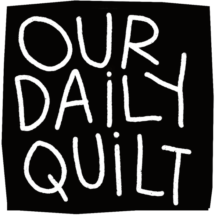 OUR DAILY QUILT